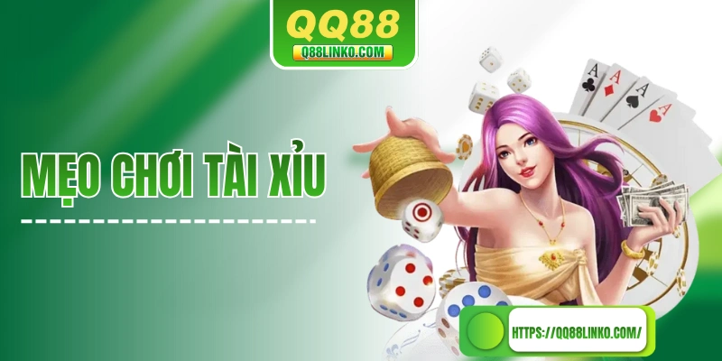 Mẹo Chơi Tài Xỉu Giúp Người Mới Dễ Ăn Thưởng Lớn Mỗi Ngày
